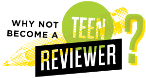 Become a Teen Reviewer