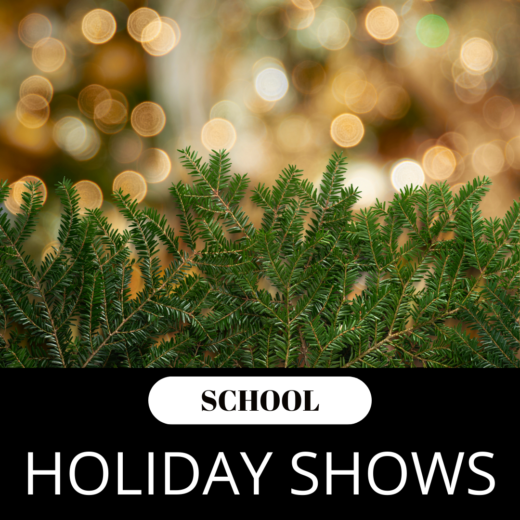 Holiday School Shows